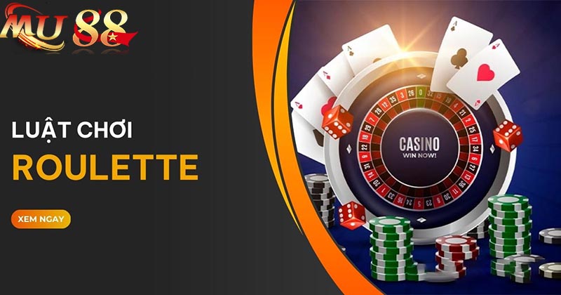 Khám phá luật chơi Roulette tại MU88